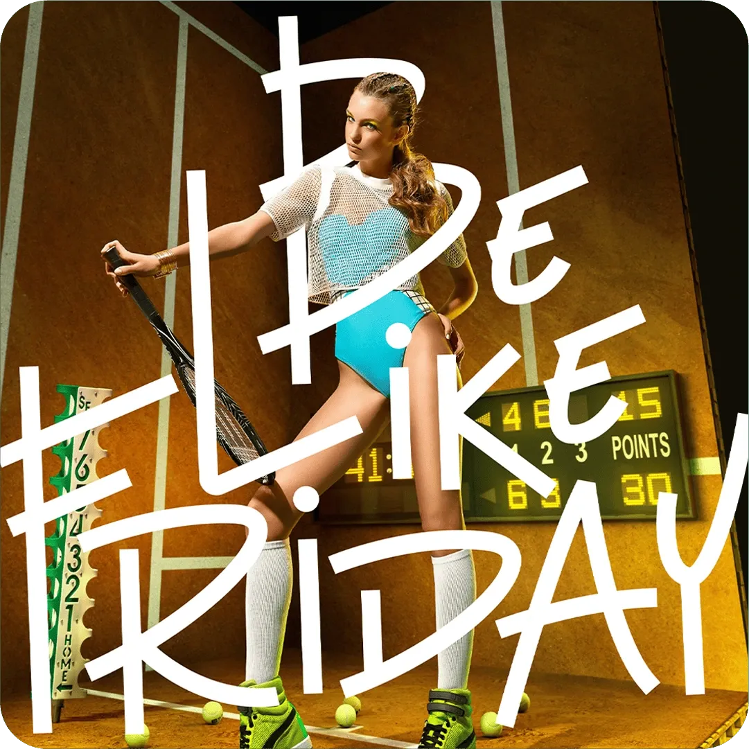 Be Like Friday